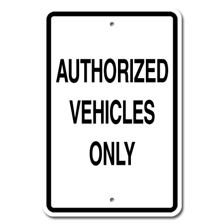 Authorized Vehicles Only