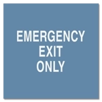 Emergency Exit Only