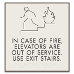 In Case of Fire, Elevators Are Out of Service - Braille