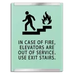 In Case of Fire, Elevators Are Out of Service... w/Braille
