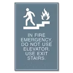 In Fire Emergency, Do Not Use Elevator... w/Braille