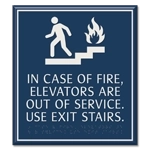 In Fire Emergency, Do Not Use Elevator... w/Braille